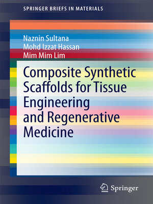 cover image of Composite Synthetic Scaffolds for Tissue Engineering and Regenerative Medicine